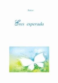 Eres esperada - Satya - E-Book
