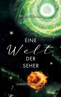 Eine Welt der Seher - Benedict Balke - E-Book