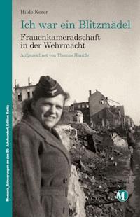 Ich war ein Blitzmädel - Hilde Kerer - E-Book