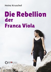Die Rebellion der Franca Viola - Heinz Kruschel - E-Book
