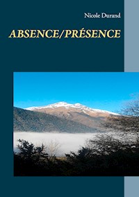 ABSENCE/PRÉSENCE - Nicole Durand - E-Book