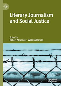 Literary Journalism and Social Justice -  - E-Book
