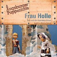 Augsburger Puppenkiste - Frau Holle - - Hörbuch
