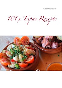 101 x Tapas Rezepte - Andrea Müller - E-Book