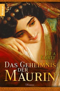Das Geheimnis der Maurin - Lea Korte - E-Book