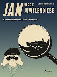 Jan und die Juwelendiebe - Carlo Andersen - E-Book