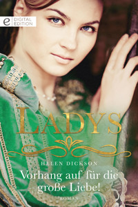 Vorhang auf für die große Liebe! - HELEN DICKSON - E-Book