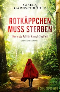 Rotkäppchen muss sterben - Gisela Garnschröder - E-Book