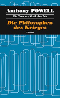 Die Philosophen des Krieges - Anthony Powell - E-Book