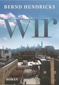 wir - Bernd Hendricks - E-Book