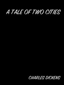 A Tale Of Two Cities - Charles Dickens. - E-Book