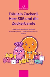 Fräulein Zuckerli, Herr Süß und die Zuckerbande - Katja Schaaf - E-Book