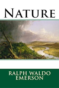 Nature - Ralph Waldo Emerson - E-Book