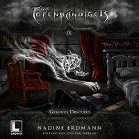 Geminus Obscurus - Die Totenbändiger, Band 9 (Ungekürzt) - Nadine Erdmann - Hörbuch