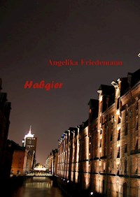 Habgier - Angelika Friedemann - E-Book