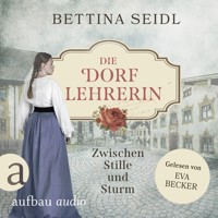 Die Dorflehrerin: Zwischen Stille und Sturm - Die Dorflehrerin-Reihe, Band 2 (Ungekürzt) - Bettina Seidl - Hörbuch