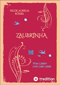 ZAUBRINHA - Hilde Aurelia Rössel - E-Book