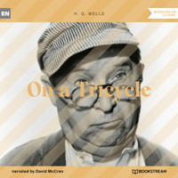 On a Tricycle (Unabridged) - H G Wells - Hörbuch