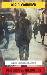 Der große Meaulnes - Alain-Fournier - E-Book