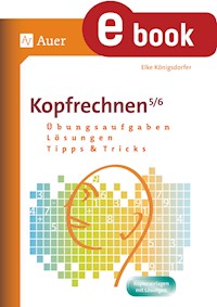 Kopfrechnen 5-6 - Elke Königsdorfer - E-Book