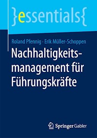Nachhaltigkeitsmanagement für Führungskräfte - Roland Pfennig - E-Book