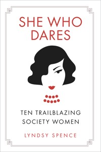 She Who Dares - Lyndsy Spence - E-Book