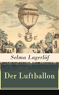 Der Luftballon - Selma Lagerlöf - E-Book