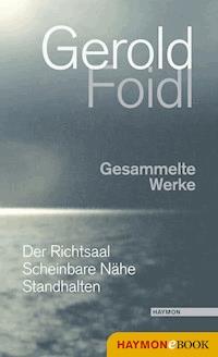 Gesammelte Werke - Gerold Foidl - E-Book