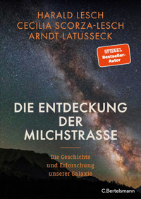 Die Entdeckung der Milchstraße - Harald Lesch - E-Book