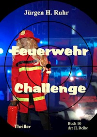 Feuerwehr - Challenge - Jürgen Ruhr - E-Book