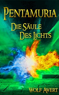 Die Säule des Lichts - Wolf Awert - E-Book