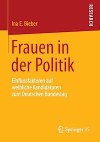 Frauen in der Politik - Ina E. Bieber - E-Book