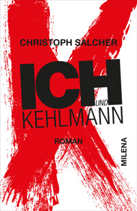 Ich und Kehlmann - Christoph Salcher - E-Book