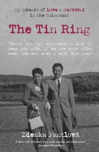 The Tin Ring - Zdenka Fantlová - E-Book