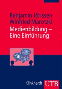 Medienbildung - Eine Einführung - Benjamin Jörissen - E-Book