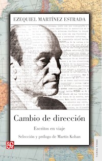 Cambio de dirección - Ezequiel Martínez Estrada - E-Book