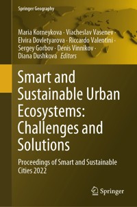 Smart and Sustainable Urban Ecosystems: Challenges and Solutions -  - E-Book