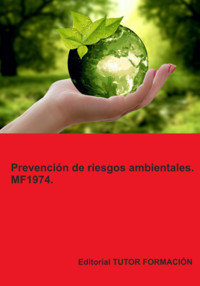 Prevención De Riesgos Ambientales. Mf1974. - Lucía Grijalbo Fernández - E-Book