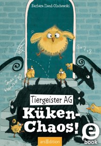 Tiergeister AG – Küken-Chaos! - Barbara Iland-Olschewski - E-Book