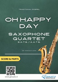 Saxophone Quartet "Oh Happy Day" score & parts - a cura di Francesco Leone - E-Book