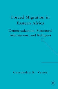 Forced Migration in Eastern Africa - C. Veney - E-Book