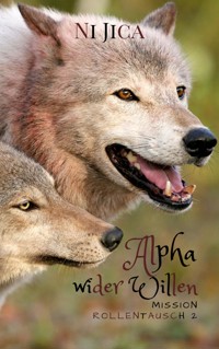 Alpha wider Willen - Ni Jica - E-Book
