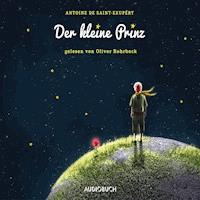 Der kleine Prinz - Antoine de Saint-Exupéry - E-Book + Hörbuch