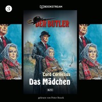 Der Butler, Folge 3: Das Mädchen - Curd Cornelius - Hörbuch