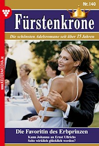 Die Favoritin des Erbprinzen - Gloria von Felseneck - E-Book