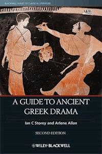 A Guide to Ancient Greek Drama - Ian C. Storey - E-Book