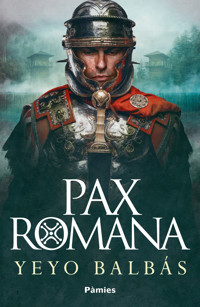 Pax romana - Yeyo Balbás - E-Book