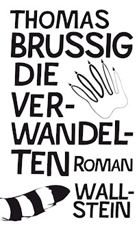 Die Verwandelten - Thomas Brussig - E-Book