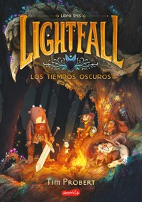 Lightfall: Los tiempos oscuros (Libro 3) - Tim Probert - E-Book