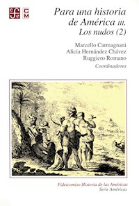 Para una historia de América, III. - Marcello Carmagnani - E-Book
